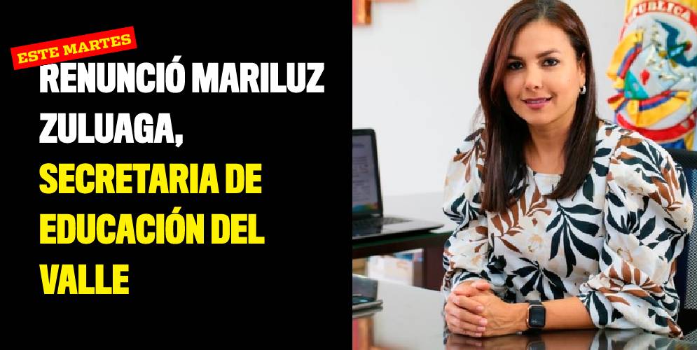 Renunció Mariluz Zuluaga, secretaria de Educación del Valle