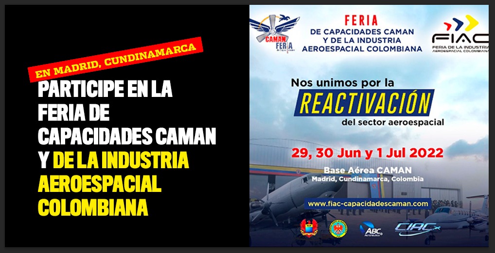 Participe en la Feria de Capacidades Caman y de la Industria Aeroespacial Colombiana