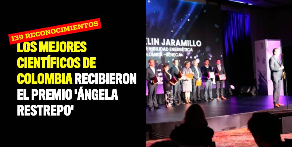 Los mejores científicos de Colombia recibieron el premio 'Ángela Restrepo'