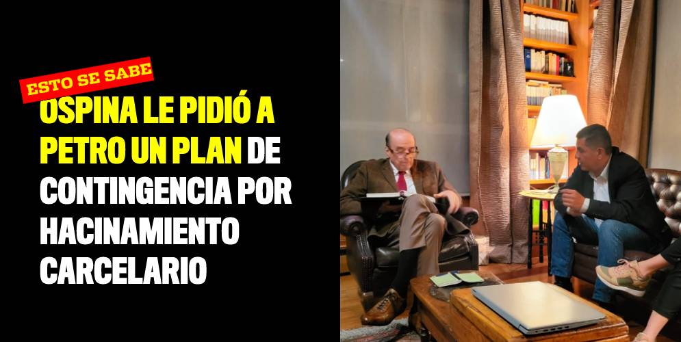 Ospina le pidió a Petro un plan de contingencia por hacinamiento carcelario