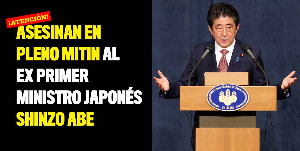 Asesinan en pleno mitin al ex primer ministro japonés Shinzo Abe