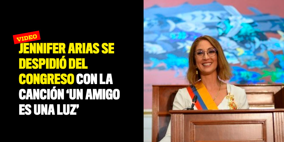 Jennifer Arias se despidió del Congreso con la canción 'Un amigo es una luz'
