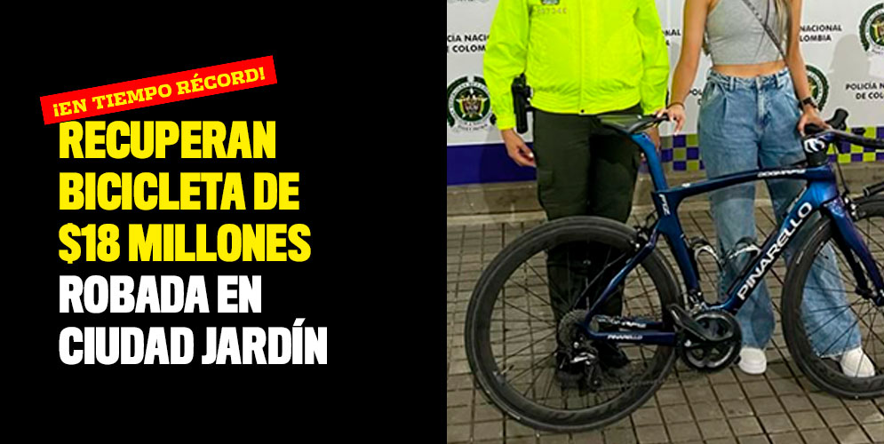 ¡En tiempo récord! Recuperan bicicleta de $18 millones robada en Ciudad Jardín