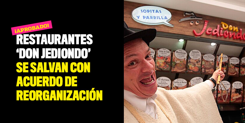 Restaurantes 'Don Jediondo' se salvan con acuerdo de reorganización