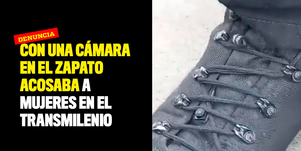 Con una cámara en el zapato acosaba a mujeres en el TransMilenio