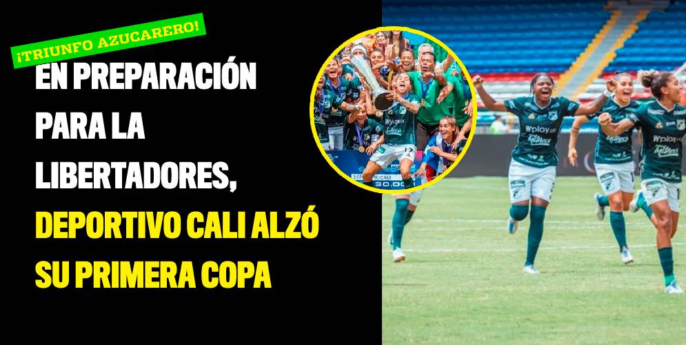 En preparación para la Libertadores, Deportivo Cali alzó su primera Copa