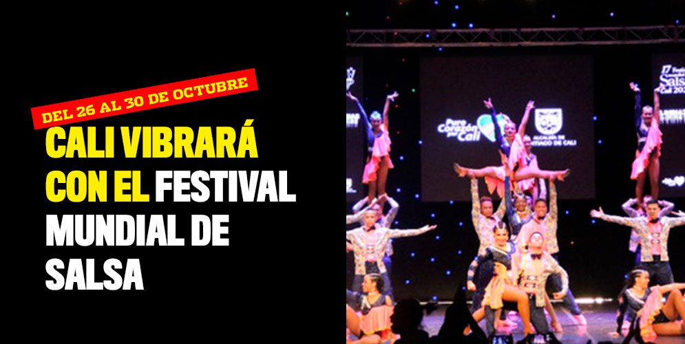 Cali vibrará del 26 al 30 de octubre con el Festival Mundial de Salsa